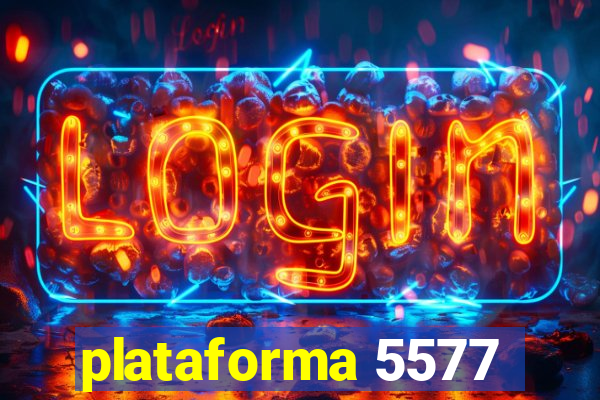 plataforma 5577